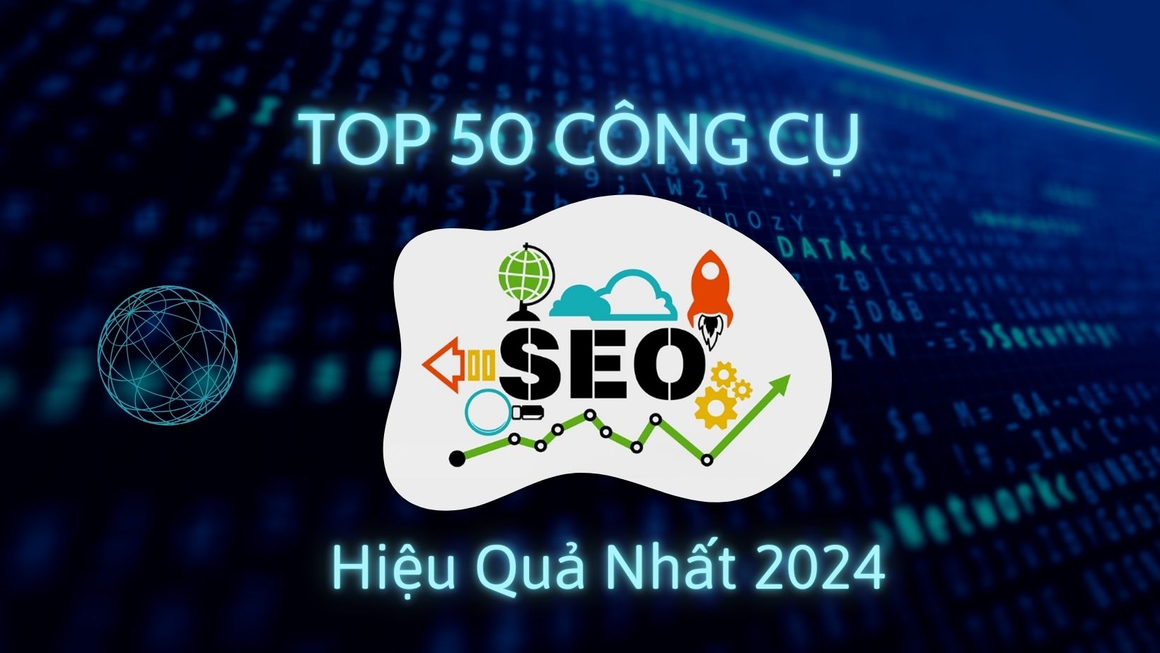 Công Cụ SEO Hiệu Quả Nhất 2024