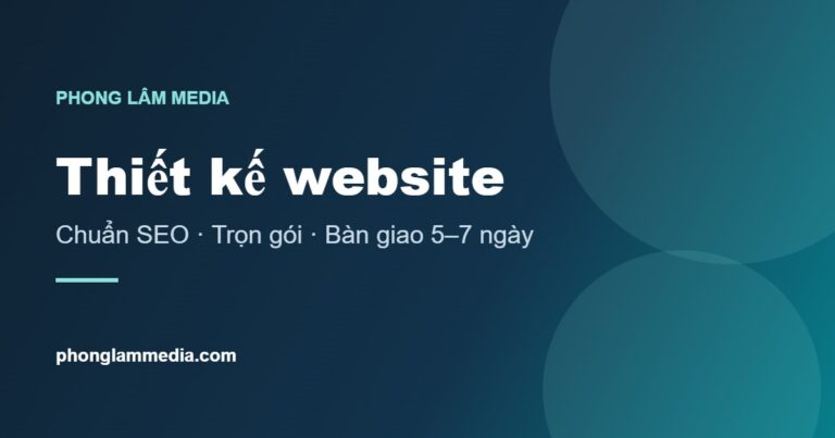 Thiết kế website chuẩn SEO trọn gói – Phong Lâm Media